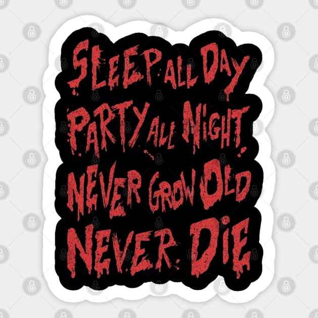 Sleep All Day, Party All Day Never Grow Old Sticker by Phenom Palace